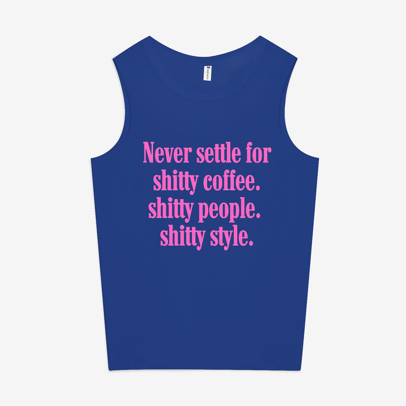 Never Settle For Shitty Coffee Printed Women's Vest-traneing