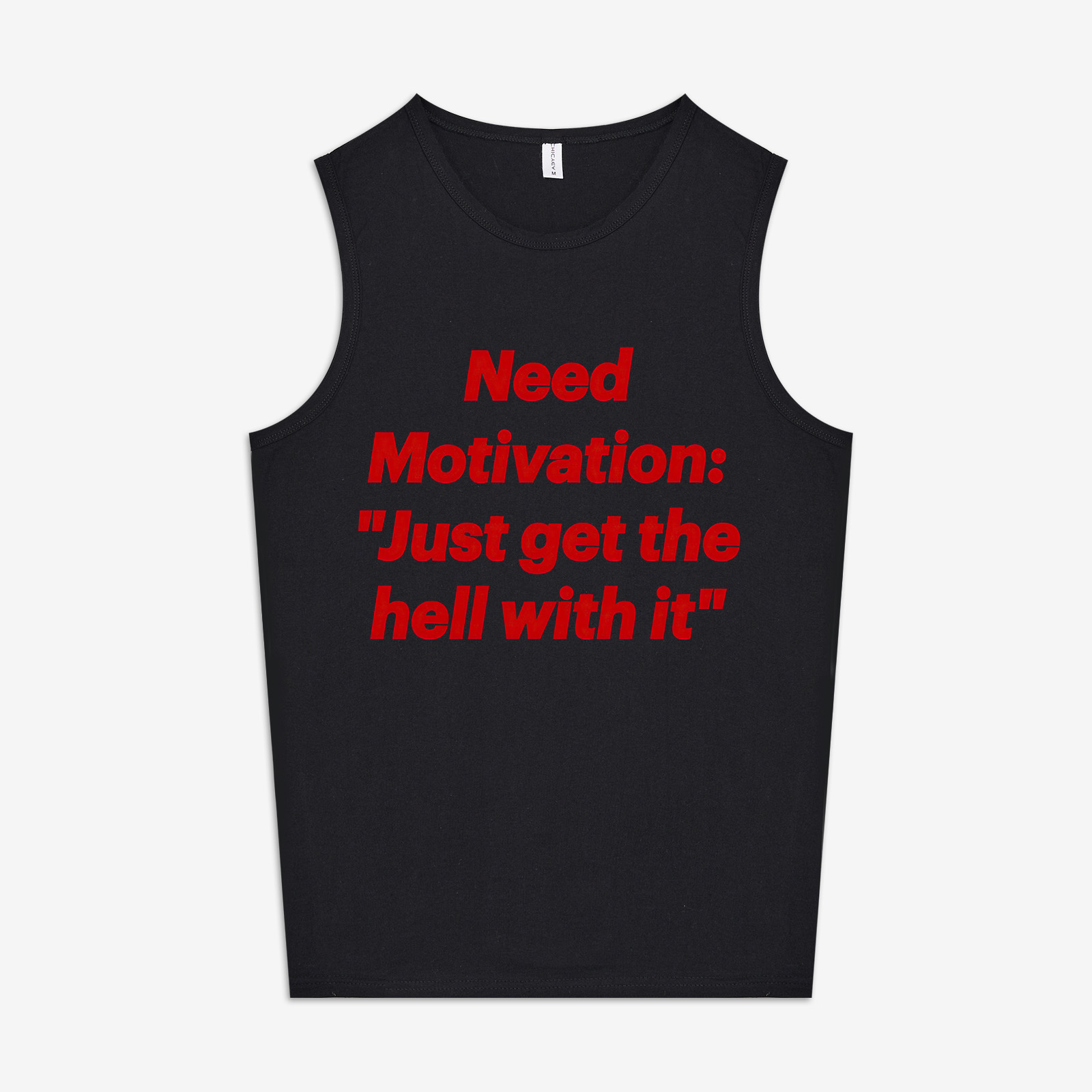 Need Motivation: "Just Get The Hell With It" Printed Women's Vest-traneing