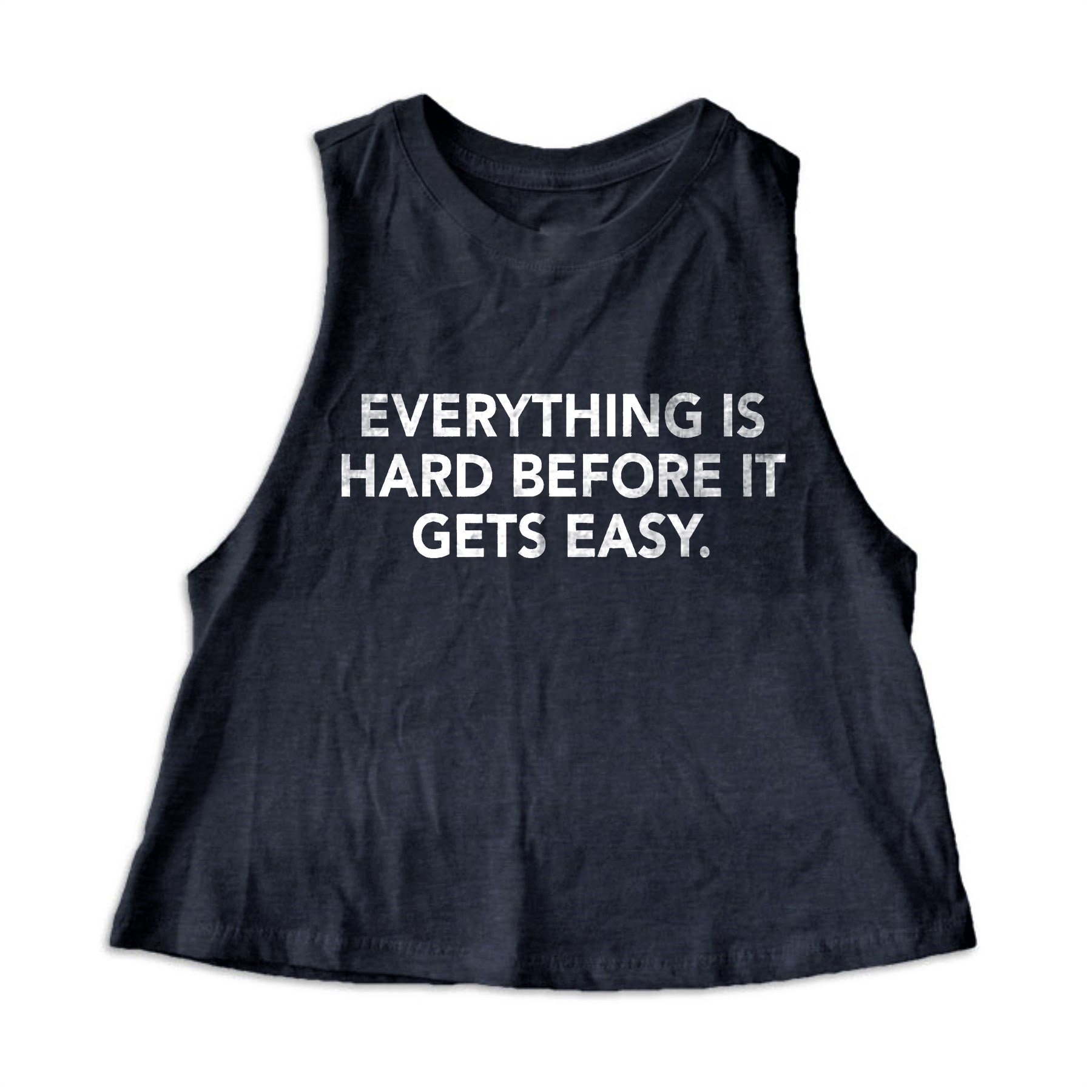 Everything Is Hard Before It Gets Easy Printed Women's Crop Top -traneing