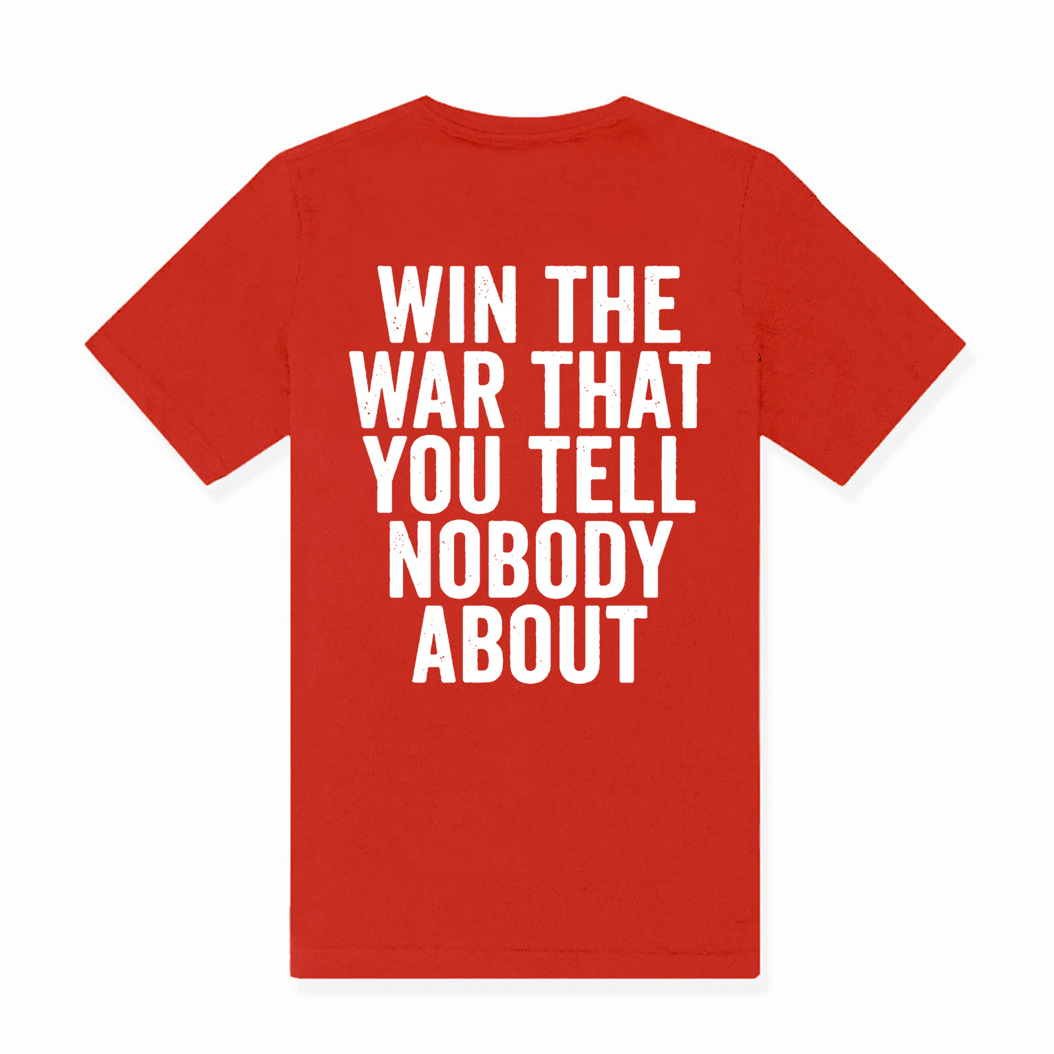 Win The War That You Tell Nobody About Printed Women's T-shirt  Image - 3
