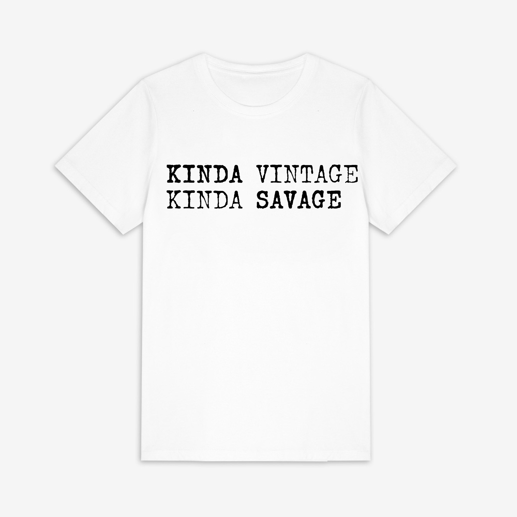 Kinda Vintage Kinda Savage Printed Women's T-shirt -traneing
