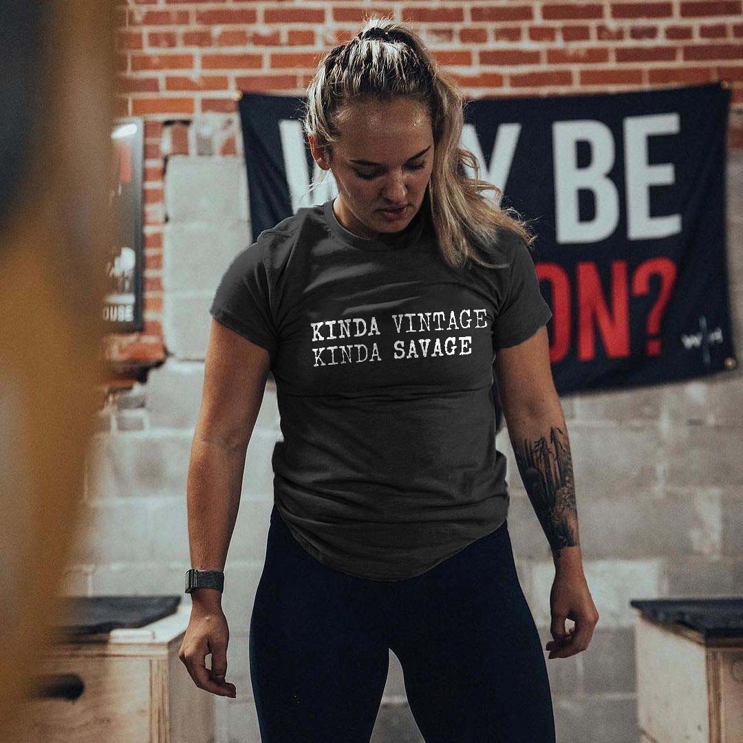 Kinda Vintage Kinda Savage Printed Women's T-shirt -traneing