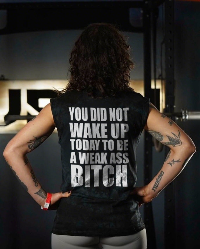 You Did Not Wake Up Today To Be a Weak Ass Printed Women's Vest-traneing