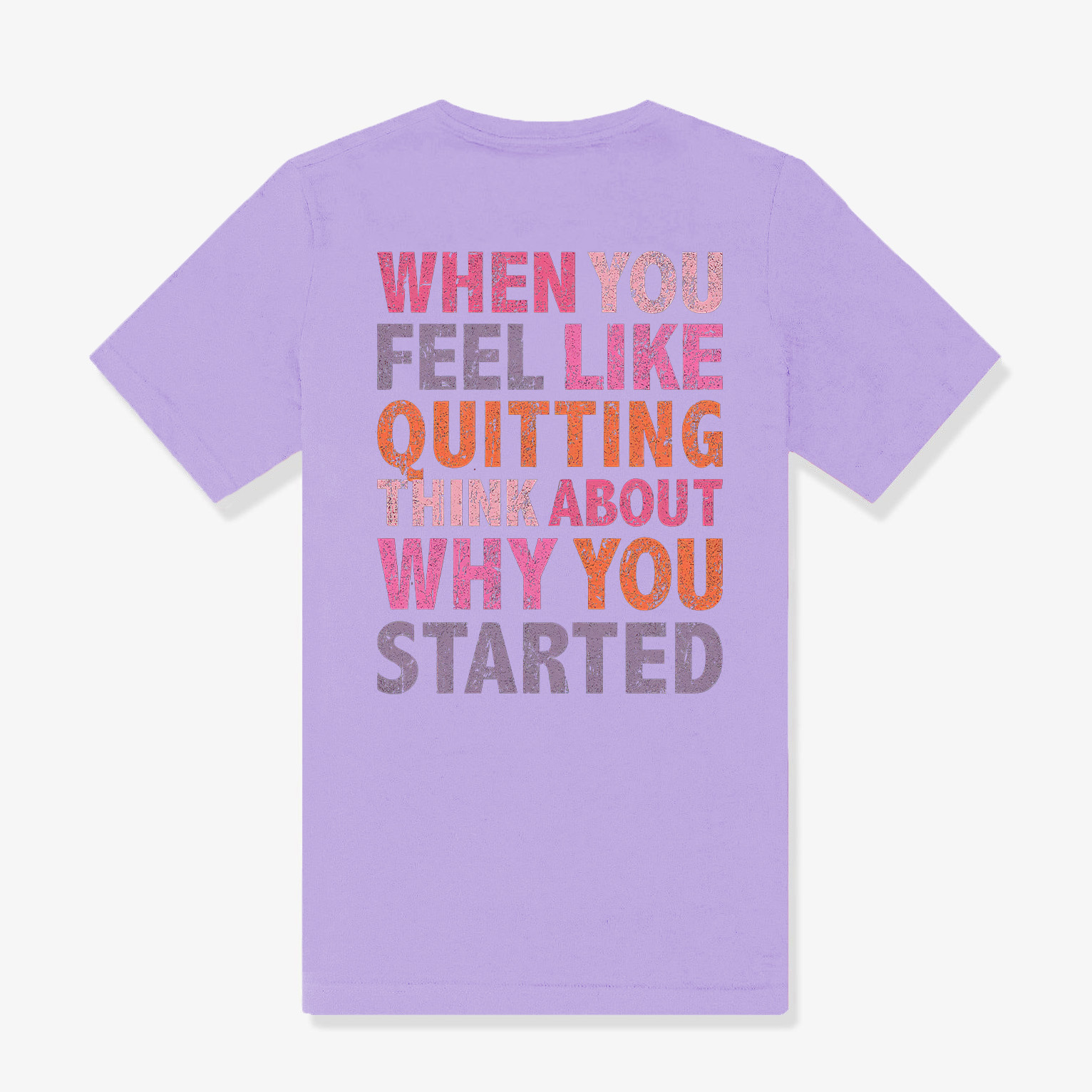 When You Feel Like Quitting Think About Why You Started Printed Women's T-shirt