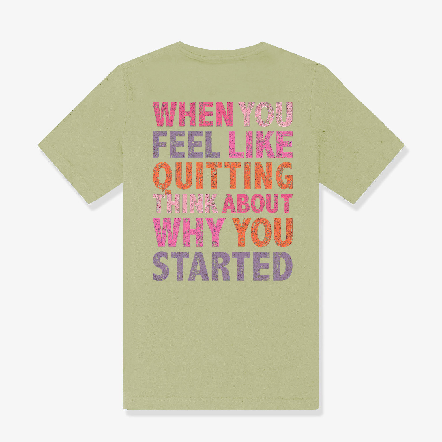 When You Feel Like Quitting Think About Why You Started Printed Women's T-shirt