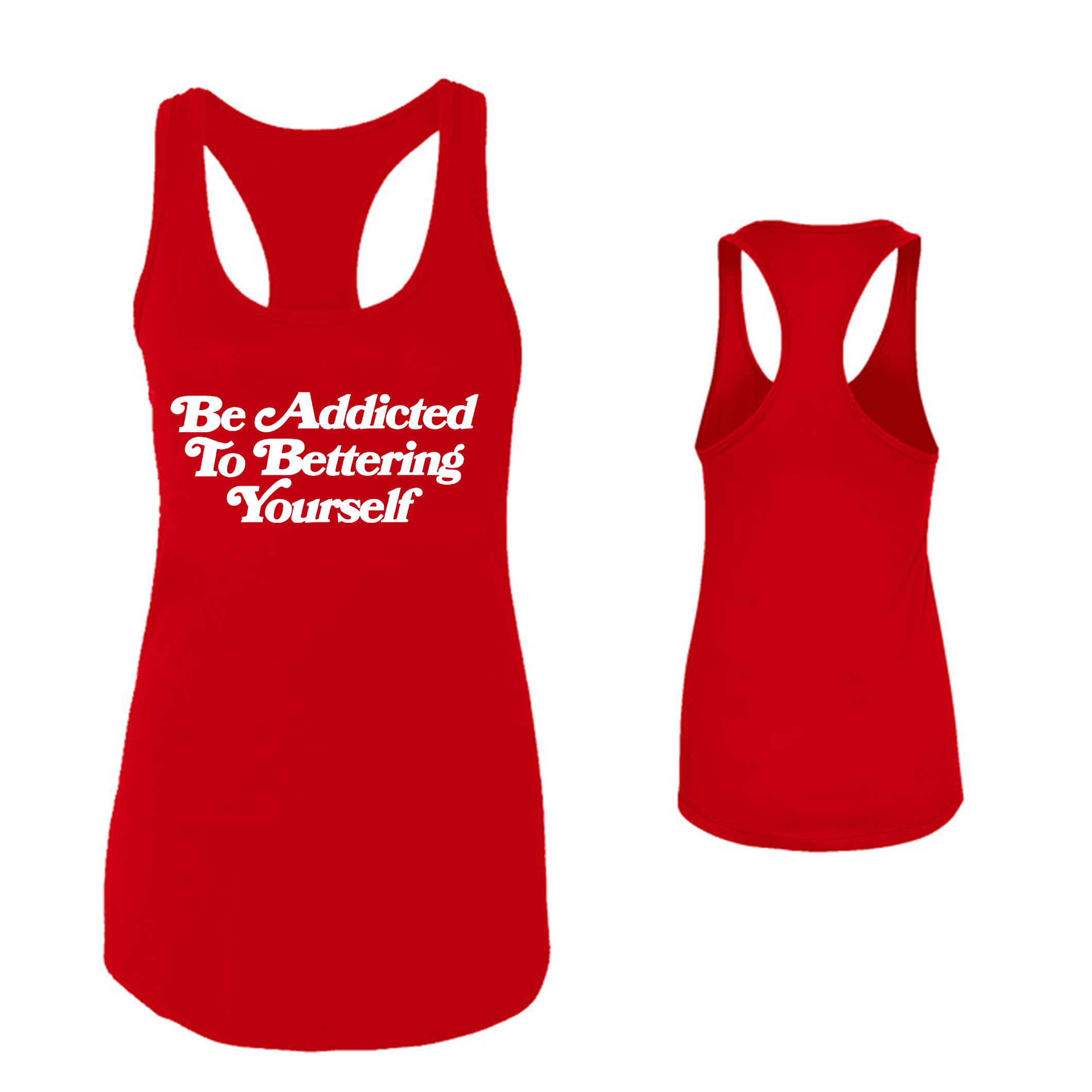 Be Addicted To Bettering Yourself Printed Women's Tank Top-traneing