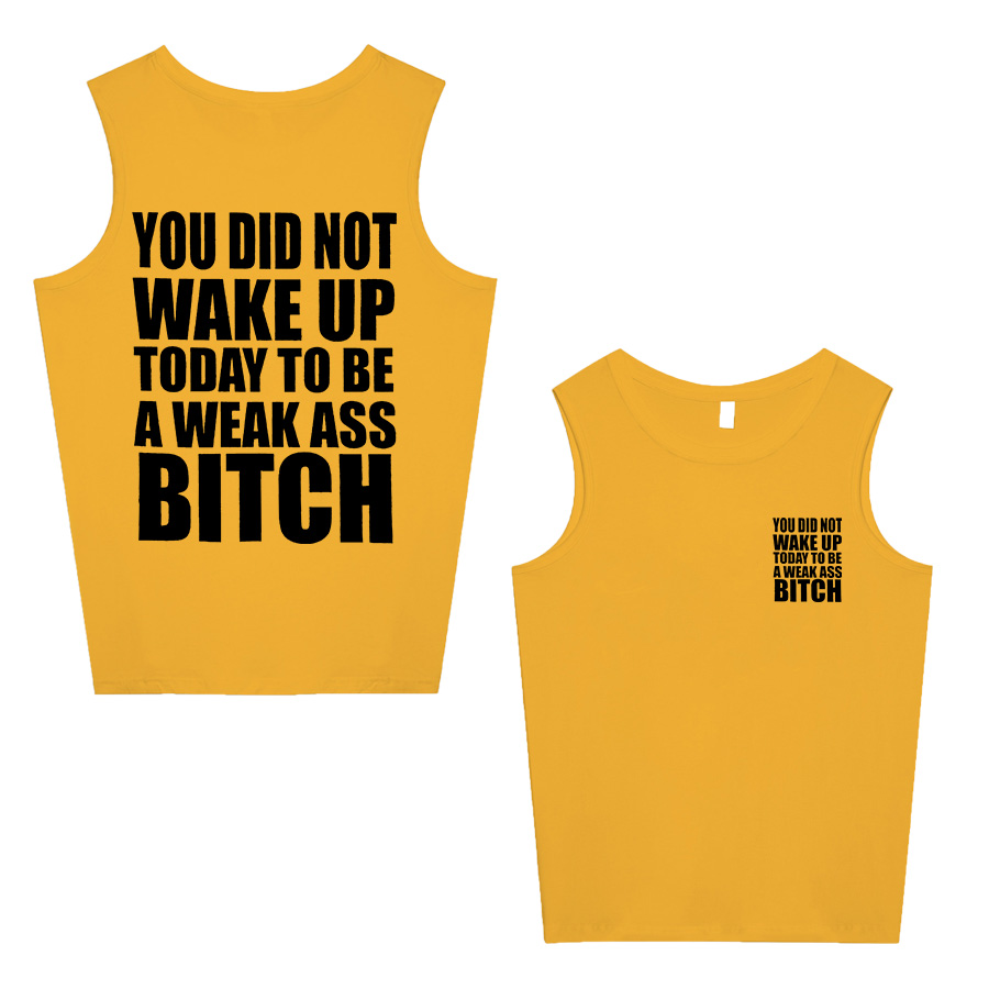 You Did Not Wake Up Today To Be a Weak Ass Printed Women's Vest-traneing