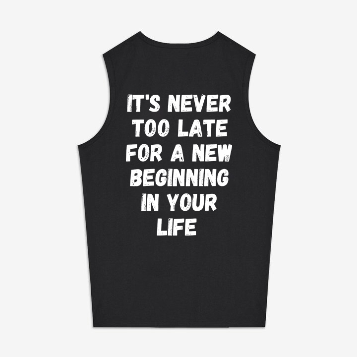 It's Never Too Late For A New Beginning In Your Life Printed Women's Vest
