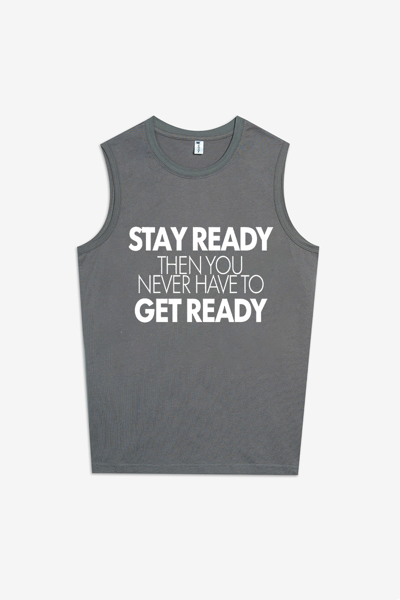 Stay Ready Then You Never Have To Get Ready Printed Women's Vest-traneing