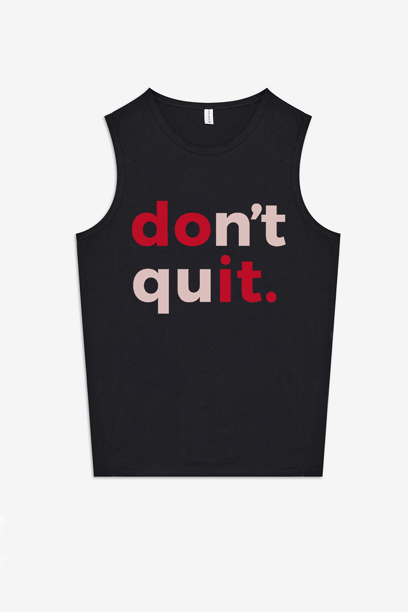 Don't Quit Printed Women's Vest