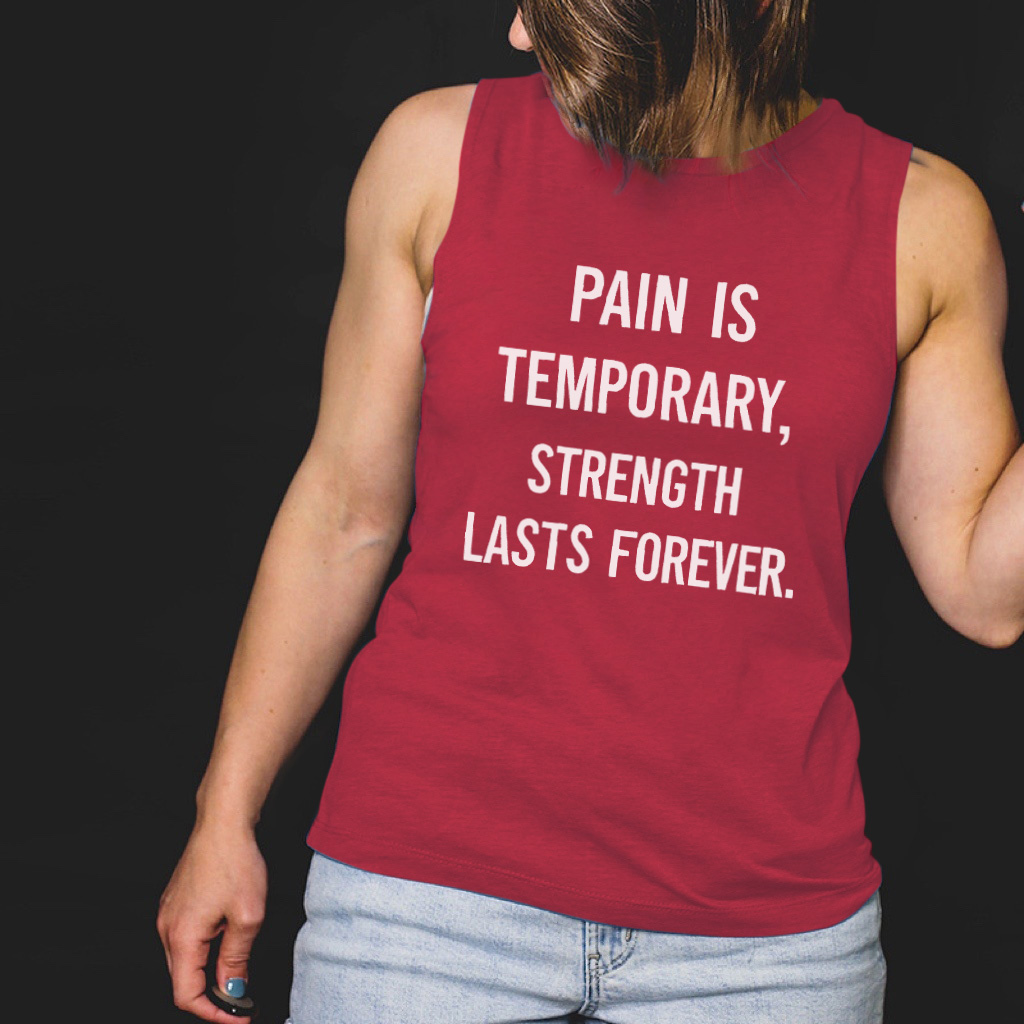 Pain Is Temporary Strength Lasts Forever Printed Women's Vest-traneing