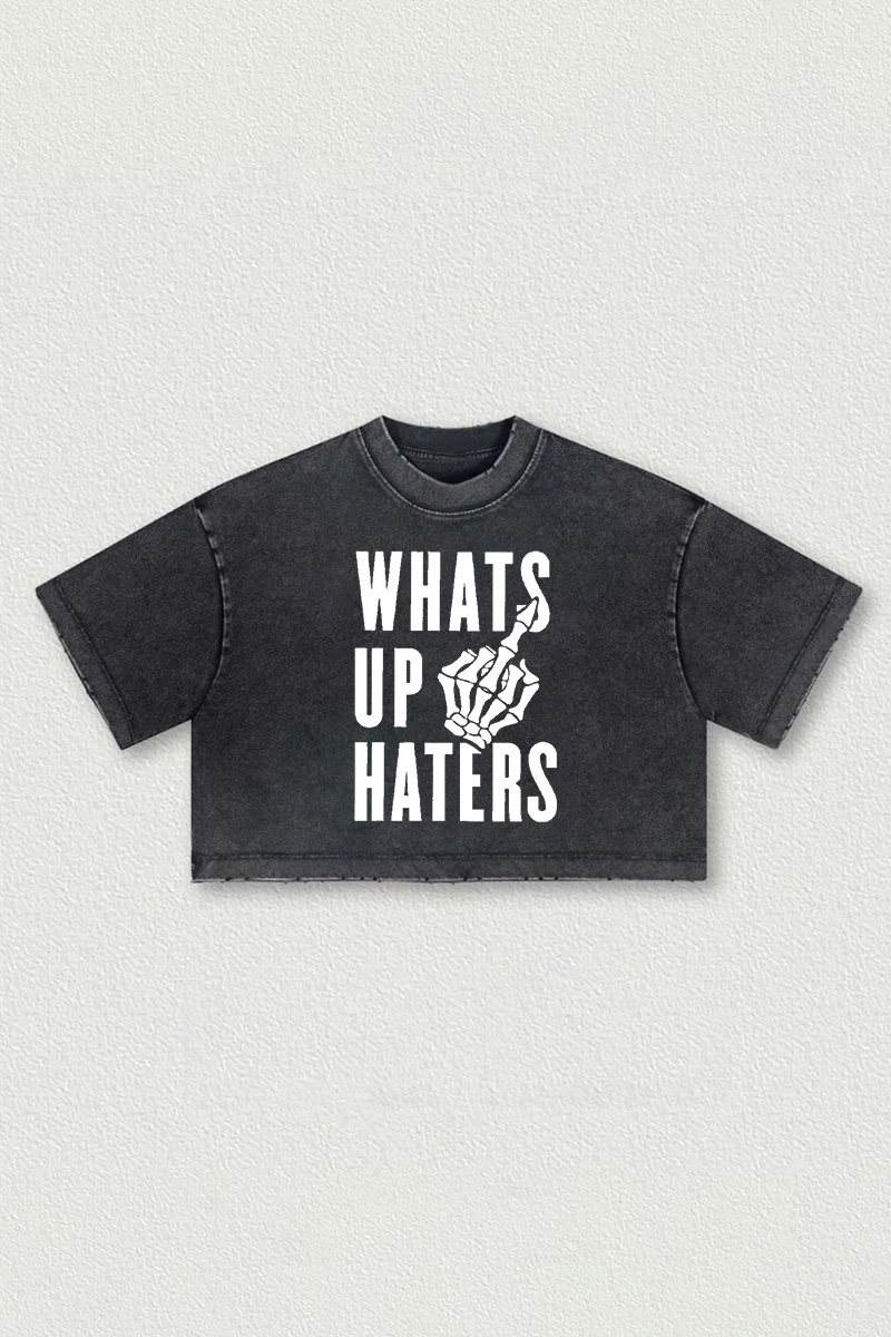 Whats Up Haters Printed Washed Women's Cropped Top-traneing