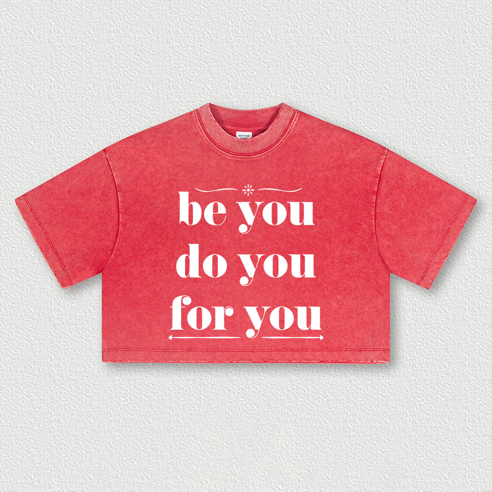 Be You Do You For You Printed Washed Women's Cropped Top-traneing
