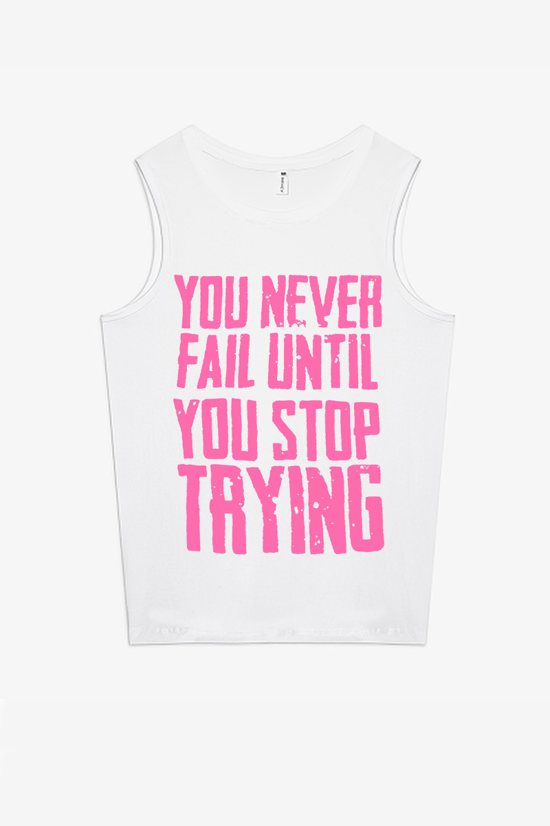 You Never Fail Until You Stop Trying Printed Women's Vest-traneing
