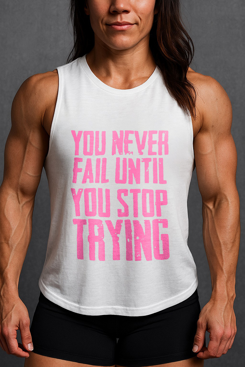 You Never Fail Until You Stop Trying Printed Women's Vest-traneing