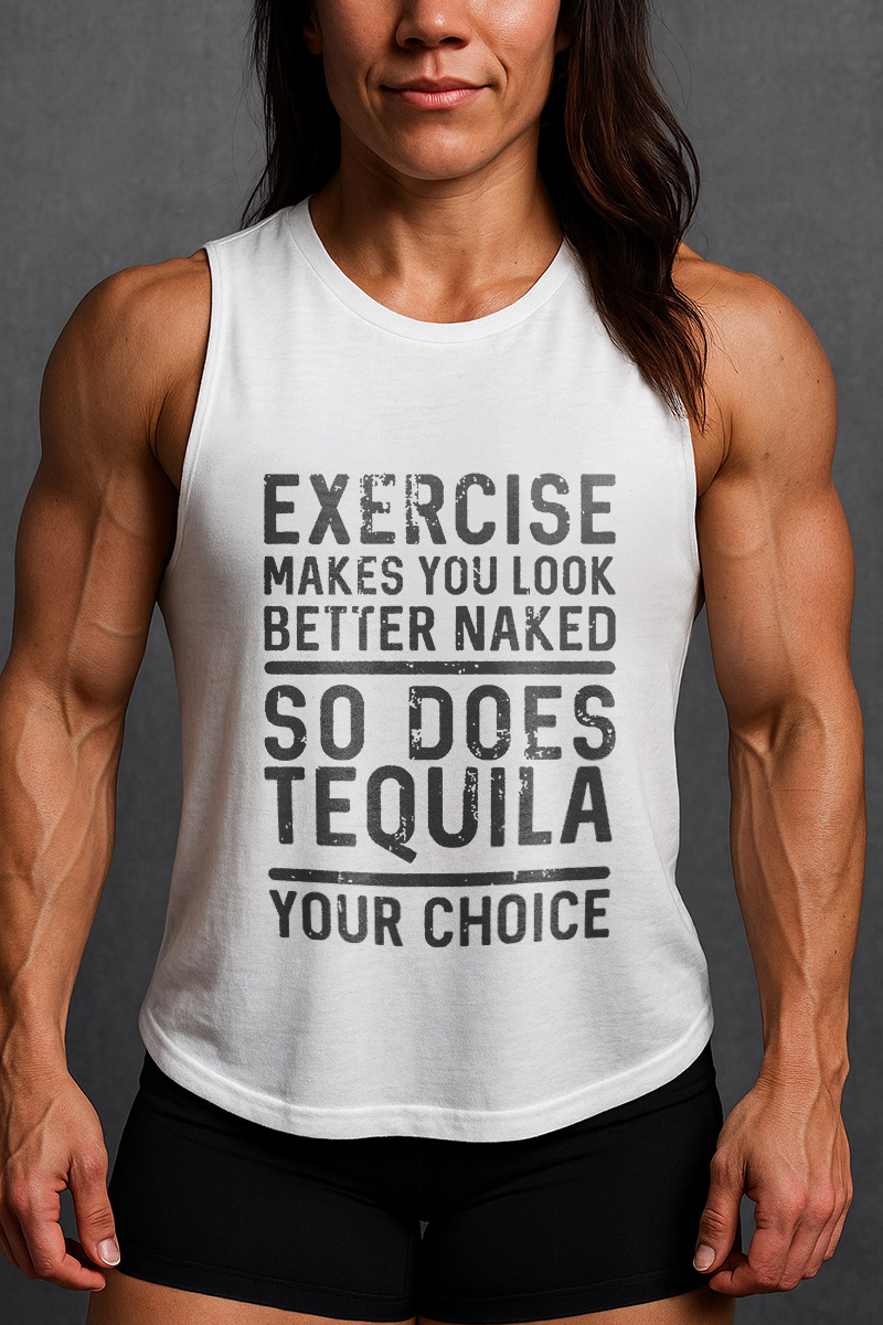 Exercise Makes You Look Better Naked Printed Women's Vest-traneing