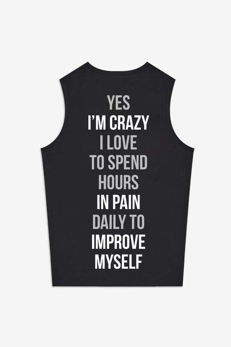 Yes I'm Crazy I Love To Spend Hours In Pain Printed Women's Vest-traneing