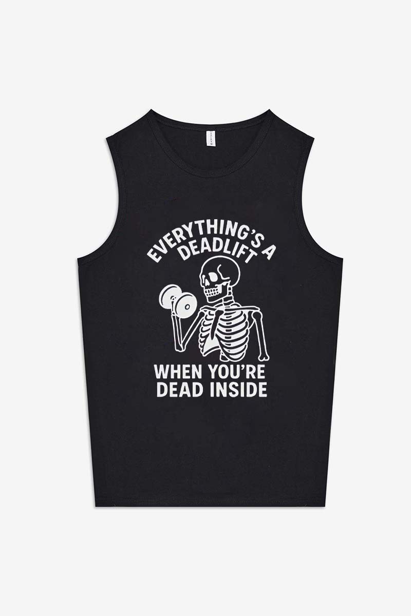 Everything's A Deadlift When You're Dead Inside Printed Women's Vest-traneing