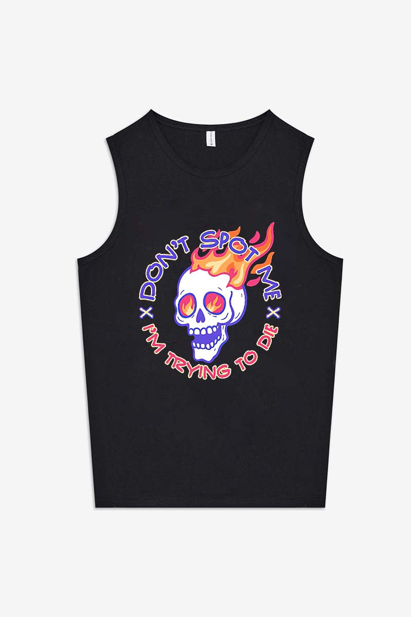 Don't Spot Me I'm Trying To Die Printed Women's Vest-traneing