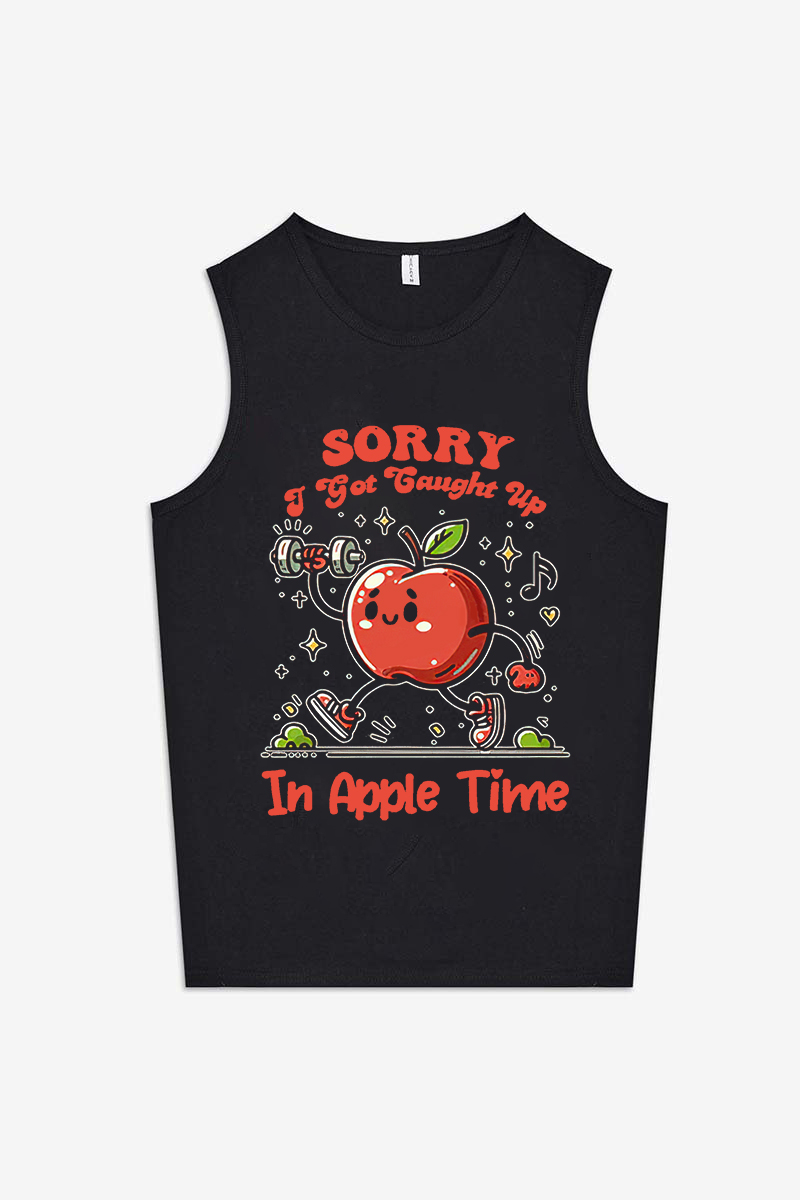 Sorry I Got Caught Up In Apple Time Printed Women's Vest-traneing
