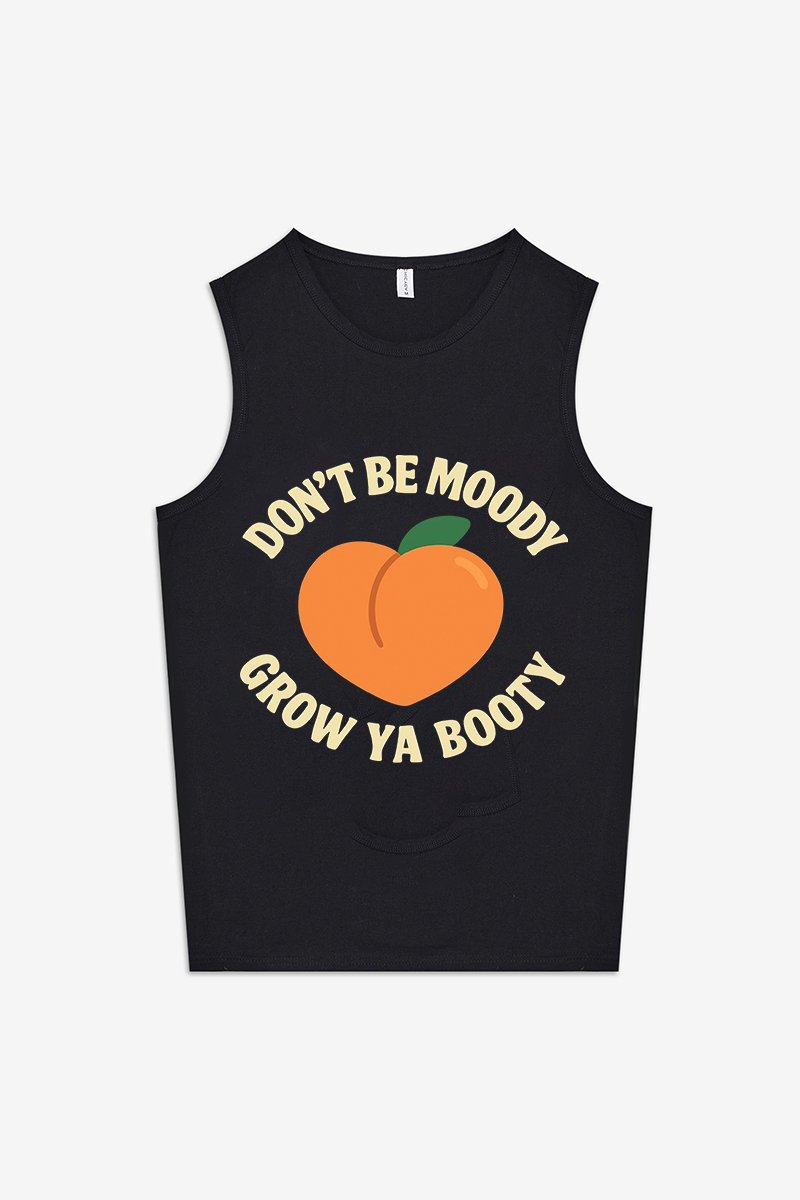 Don't Be Moody Grow Your Booty Printed Women's Vest-traneing