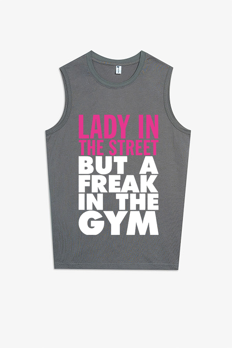 Lady In The Street But A Freak In The Gym Printed Women's Vest-traneing