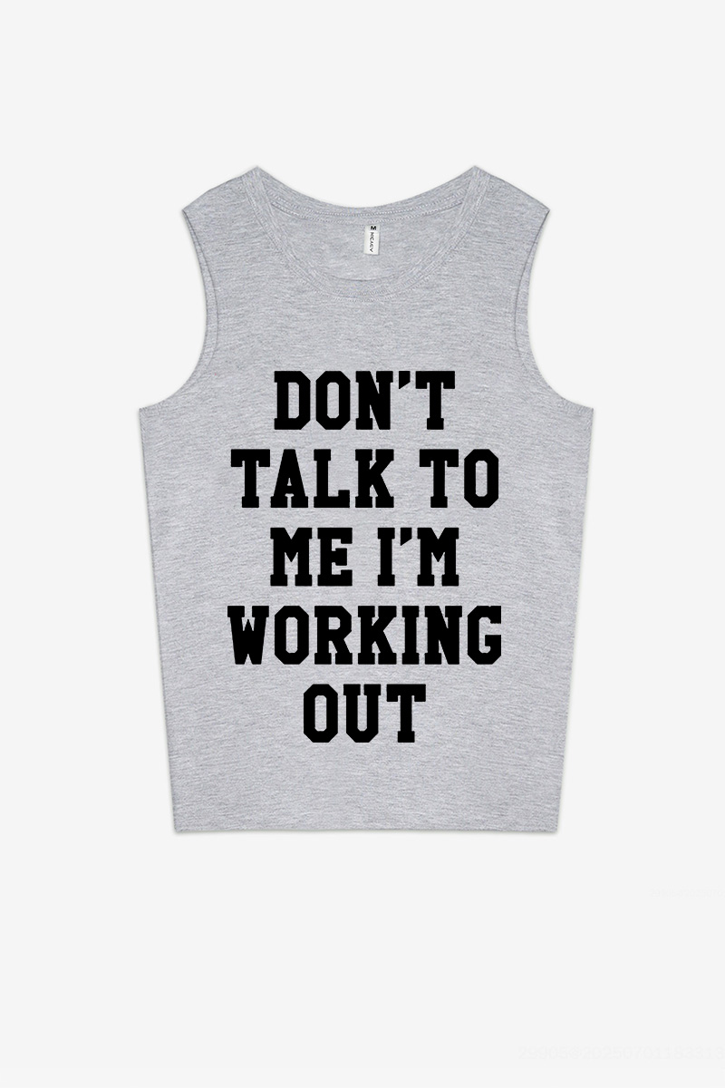 Don't Talk To Me I'm Working Out Printed Women's Vest-traneing