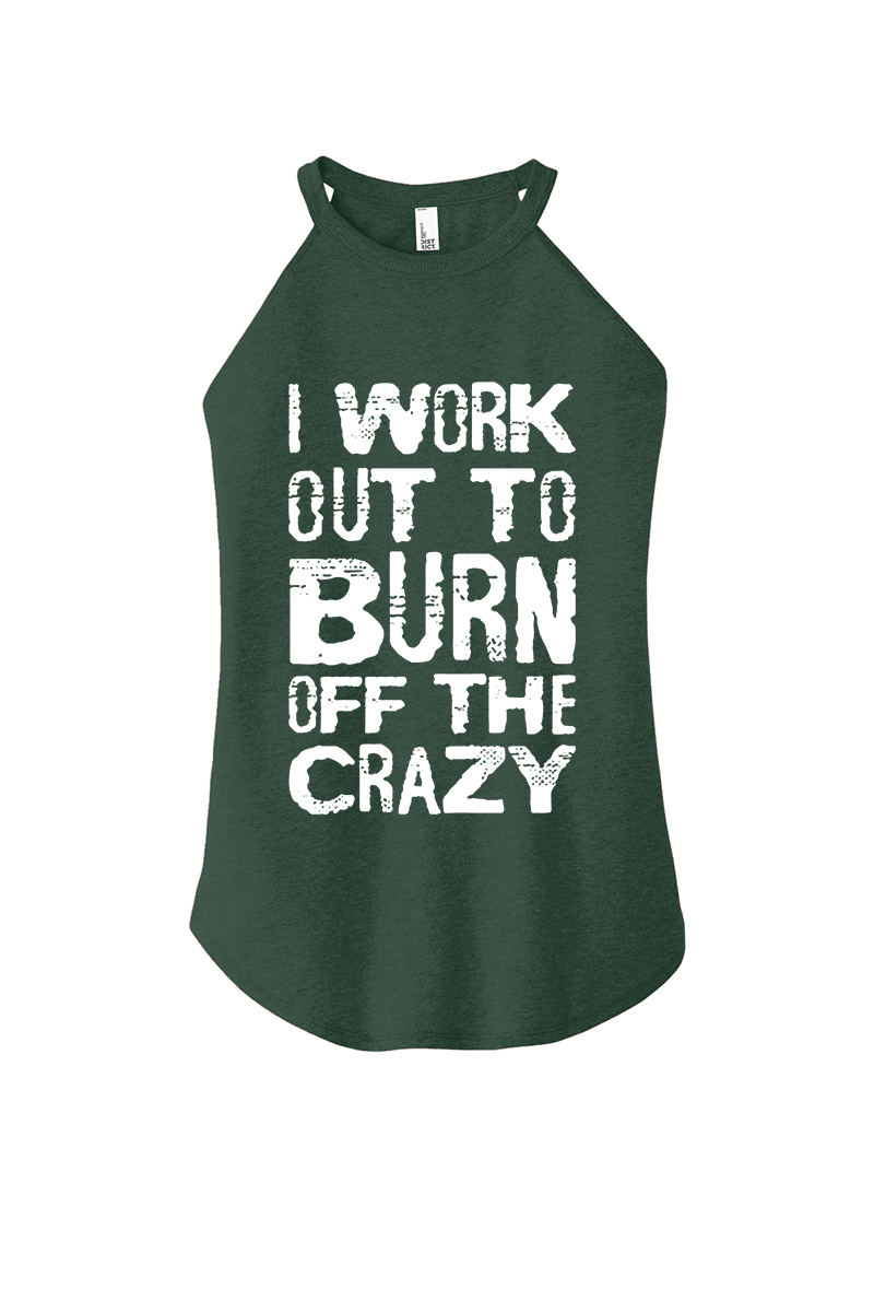 I Work Out To Burn Off The Crazy Printed Women's Yoga Tank Tops Image - 1