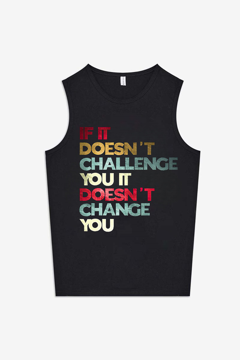 If It Doesn't Challenge You It Doesn't Change You Printed Women's Vest-traneing
