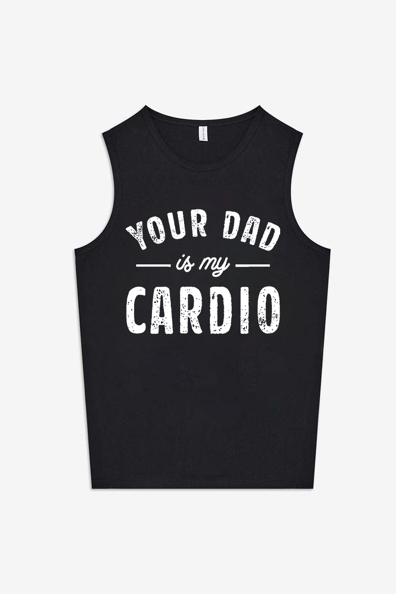Your Dad Is My Cardio Printed Women's Vest-traneing