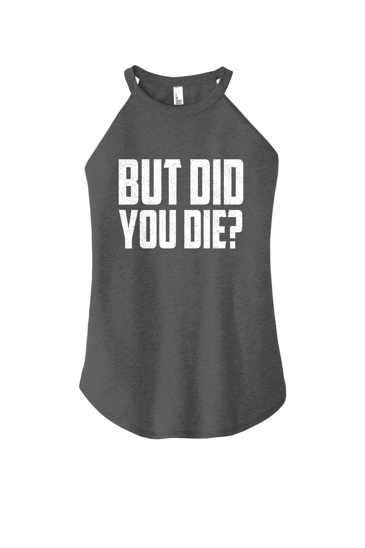 But Did You Die? Printed Yoga Tank Tops Image - 5