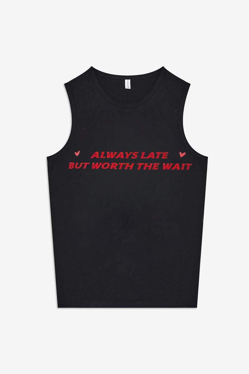 Always Late But Worth The Wait Printed Women's Vest-traneing