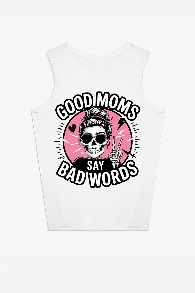 Good Moms Say Bad Words Printed Women's Vest-traneing