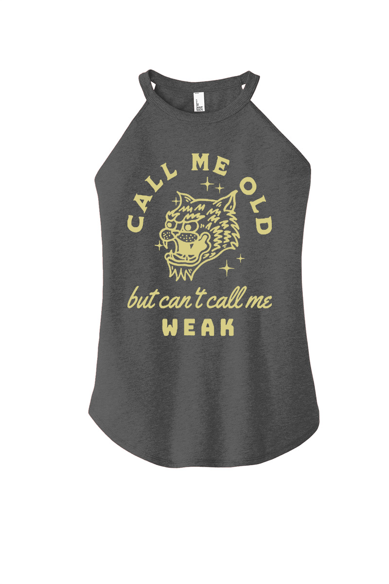Call Me Old But Can't Call Me Weak Printed Women's Yoga Tank Tops-traneing