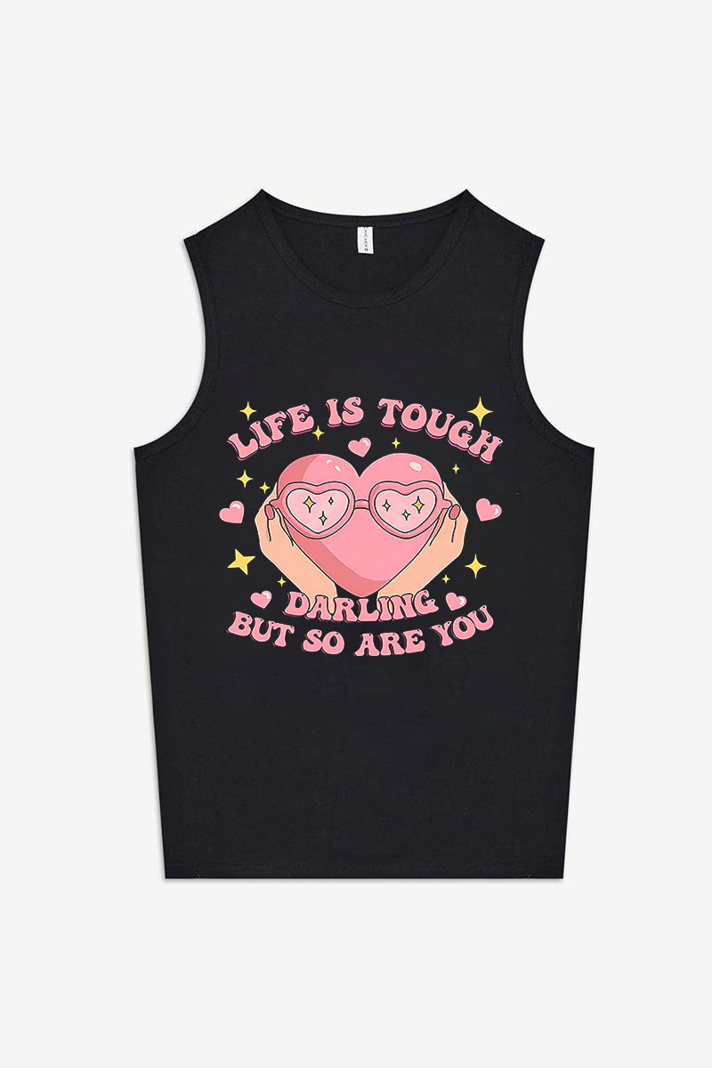 Life Is Tough Darling But So Are You Printed Women's Vest-traneing