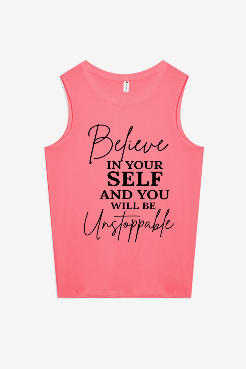 Believe In Yourself And You Will Be Unstoppable. Printed Women's Vest-traneing