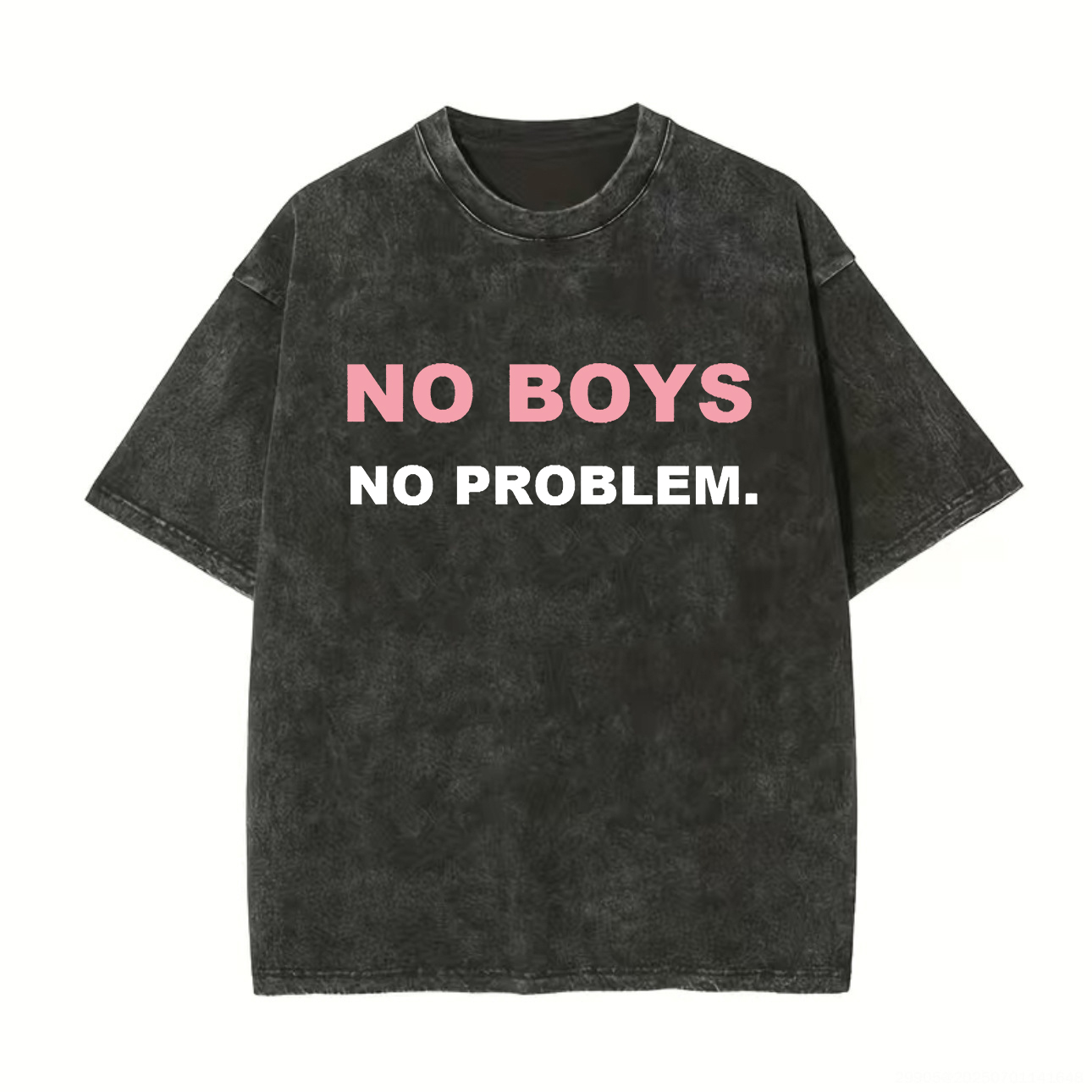 No Boys No Problem Printed Unisex Washed T-Shirt-traneing