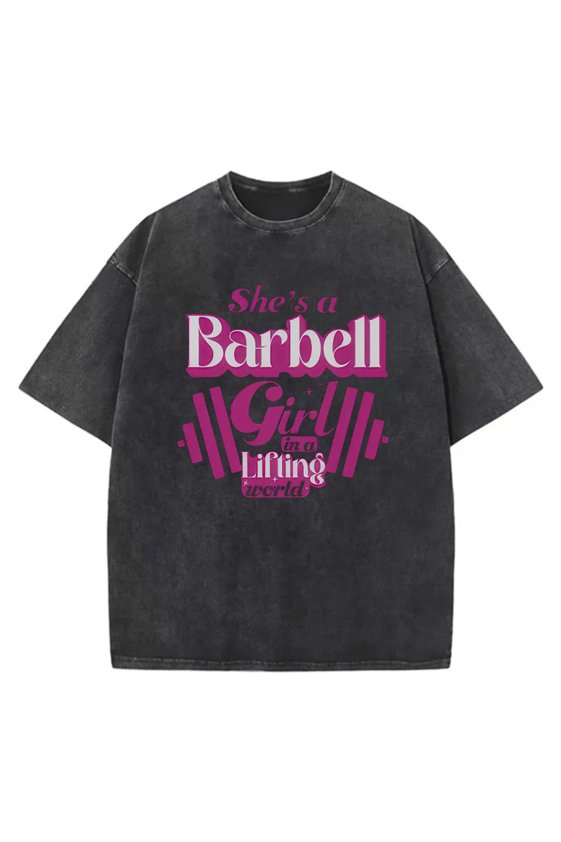 She's A Barbell Girl In A Lifting World Printed Unisex Washed T-Shirt-traneing
