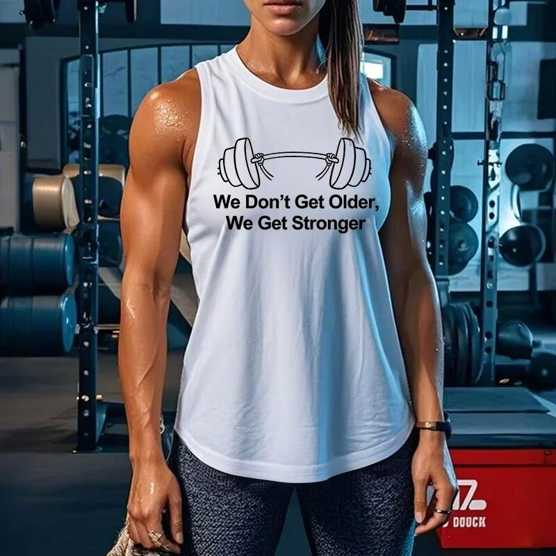 We Don't Get Older, We Get Stronger Printed Women's Vest-traneing