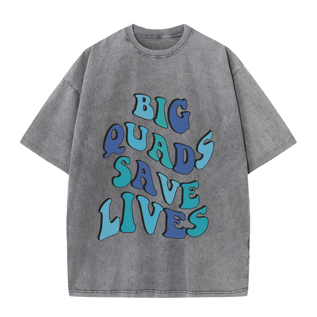 Big Quads Save Lives Printed Unisex Washed T-Shirt-traneing