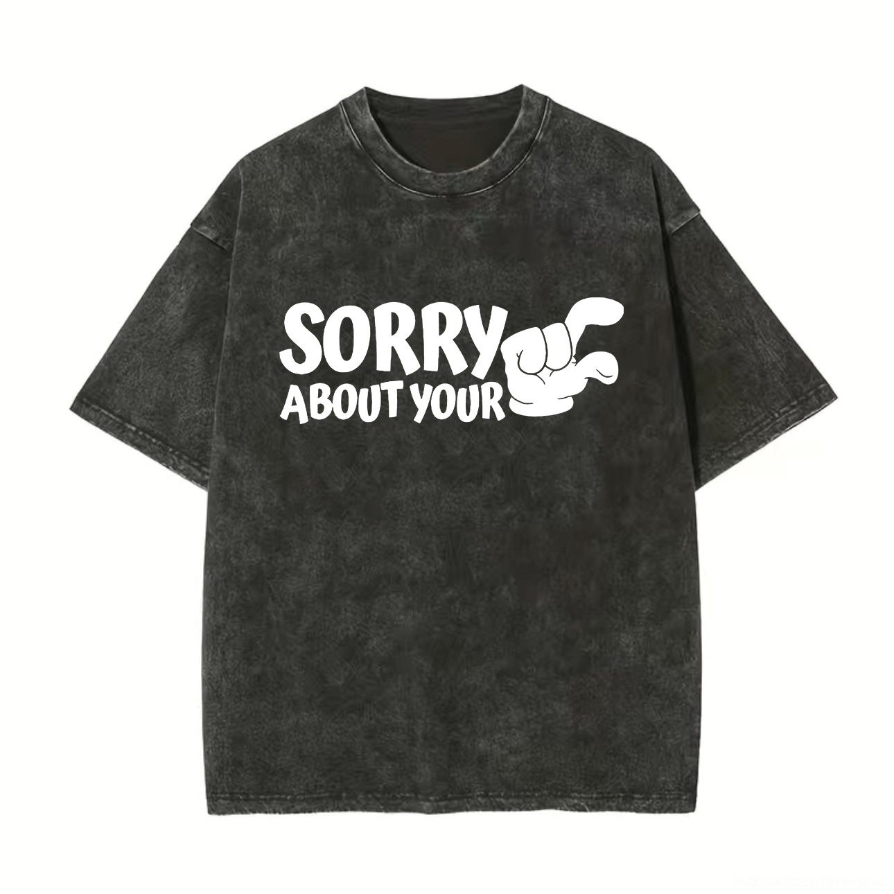 Sorry About Your Funny Printed Unisex Washed T-Shirt-traneing