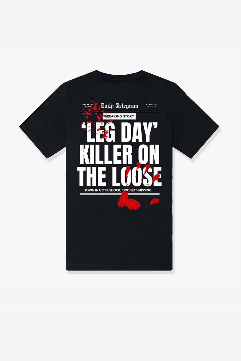 Leg Day Killer On The Loose Printed Women's T-shirt-traneing