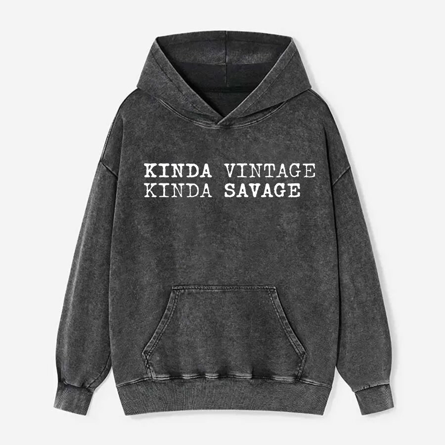 Kinda Vintage Kinda Savage Printed Washed Hoodie-traneing