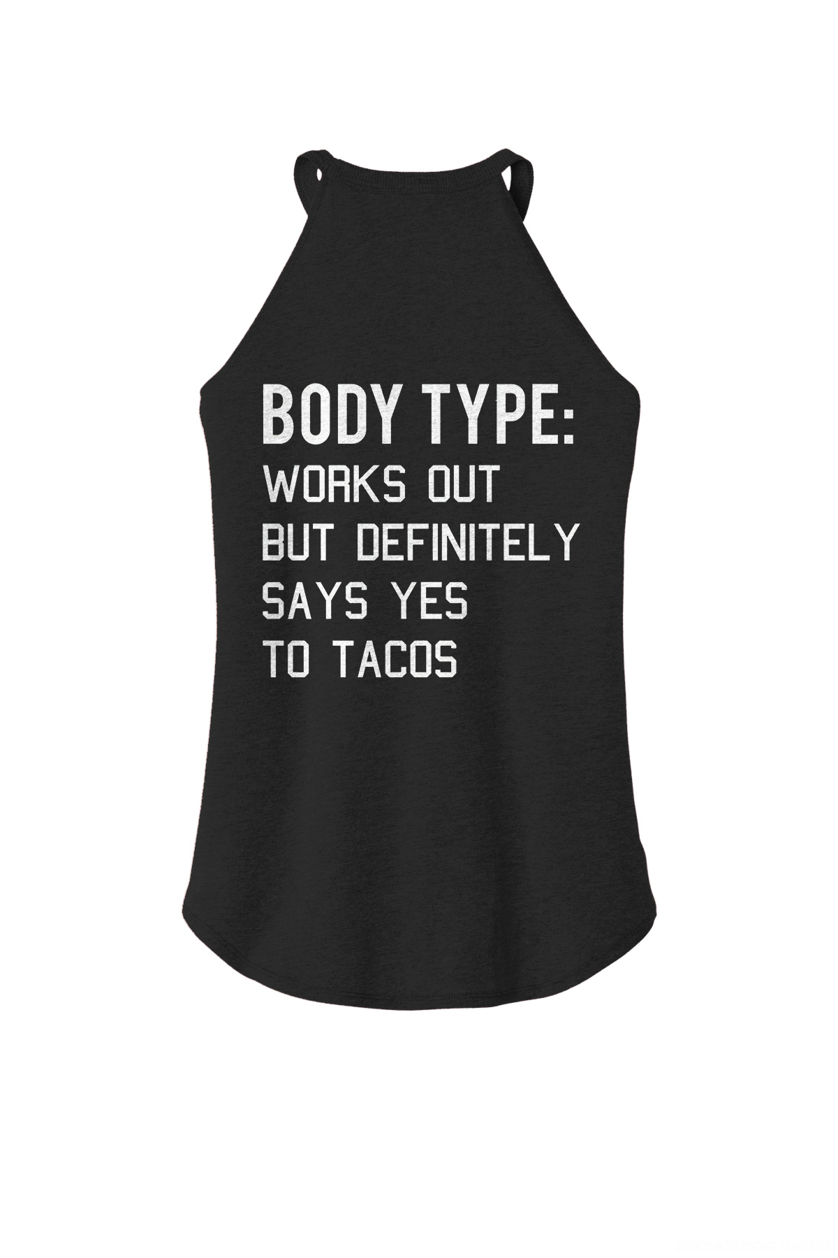 Body Type: Works Out But Definitely Says Yes to Tacos Printed Women's Yoga Tank Tops-traneing