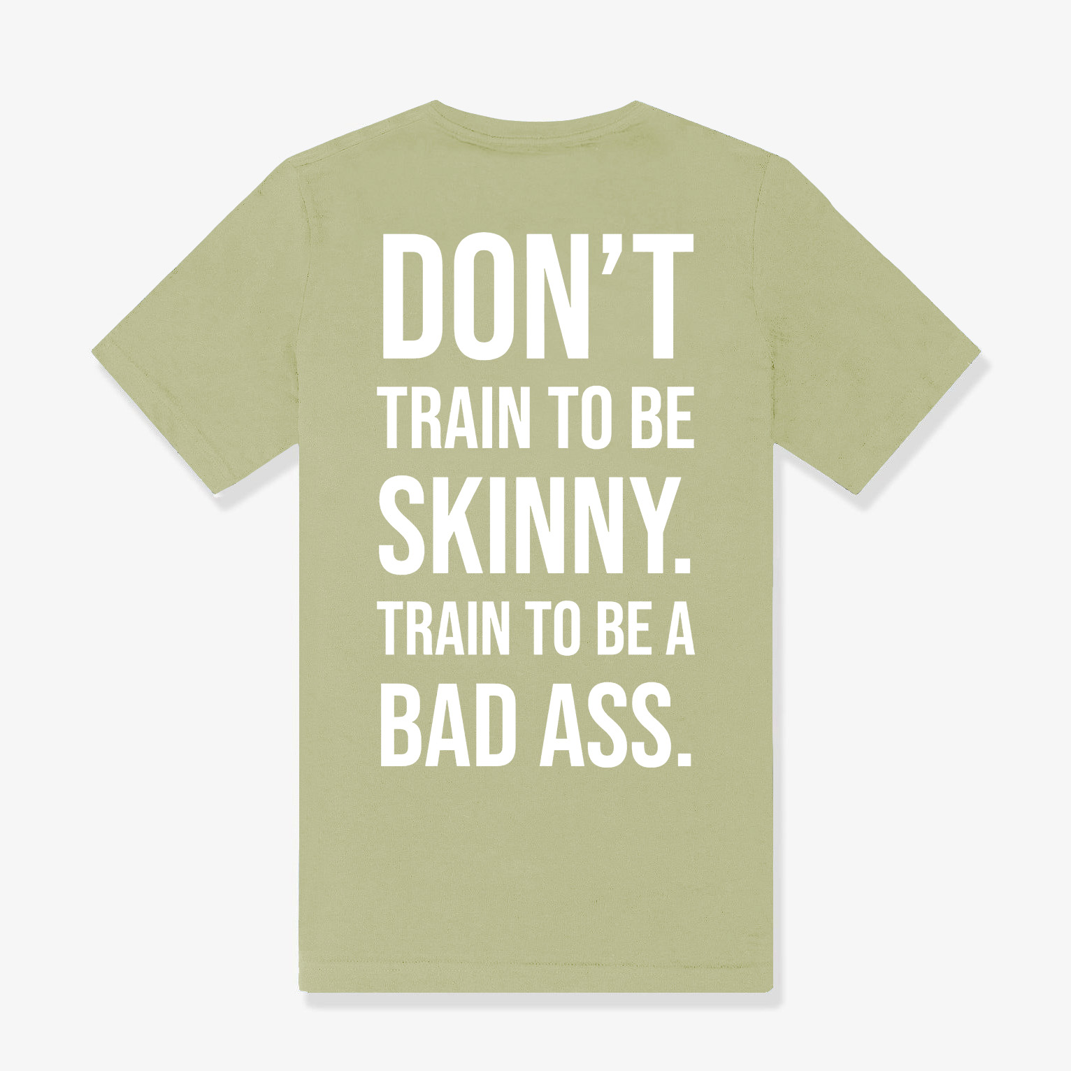Don't Train To Be Skinny Printed Women's T-shirt