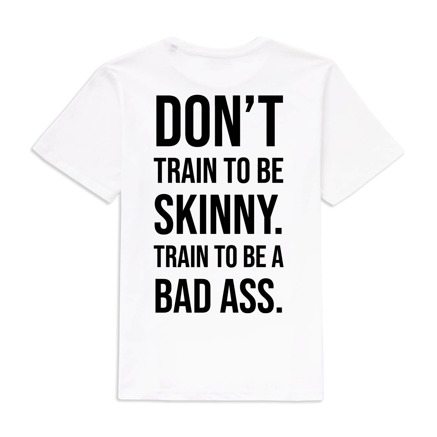 Don't Train To Be Skinny Printed Women's T-shirt
