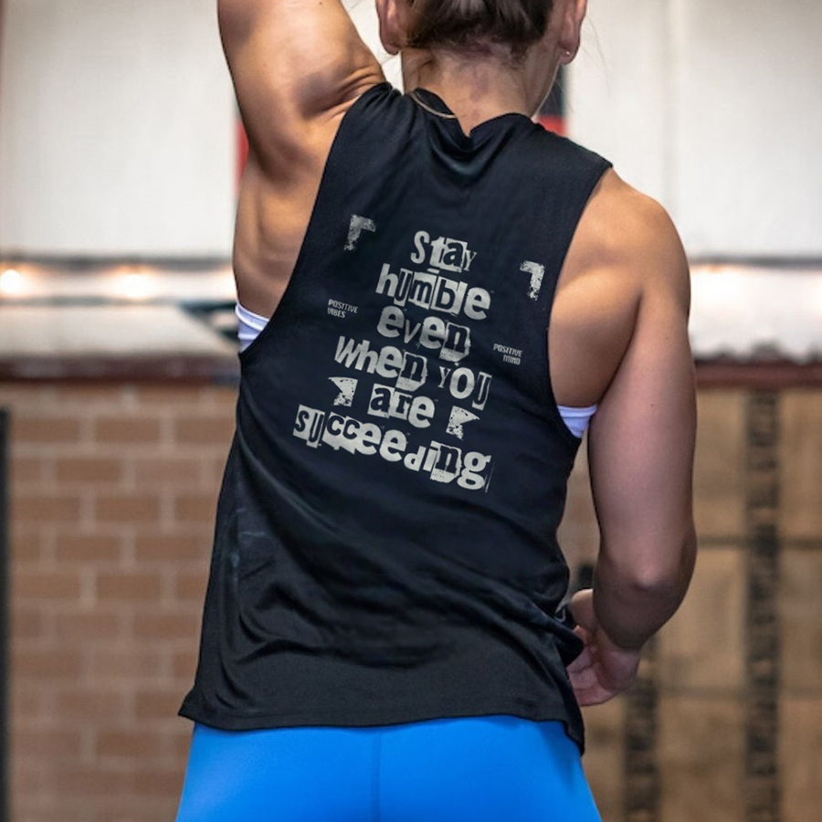 Stay Humble Even When You Are Succeeding Printed Women's Vest-traneing