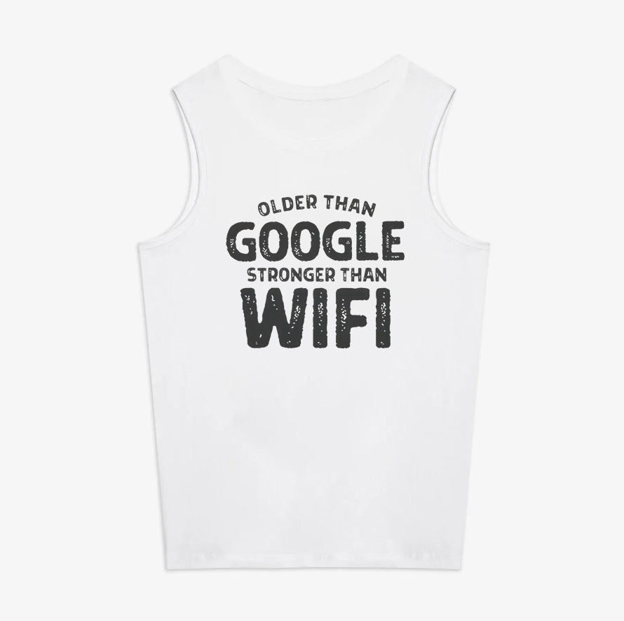 Older Than Google Stronger Than Wifi Printed Women's Vest-traneing