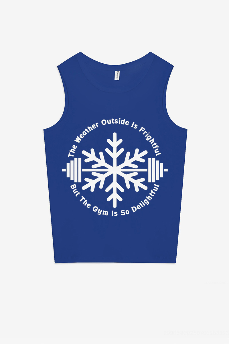 The Weather Outside Is Frightful But The Gym Is So Delightful Printed Women's Vest-traneing