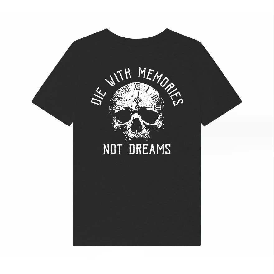 Die With Memories Not Dreams Printed Women's T-shirt-traneing